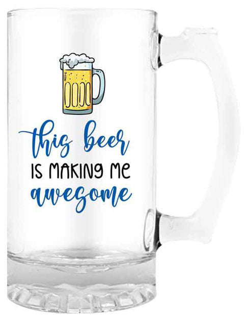 THIS BEER IS MAKING ME AWESOME - BEER STEIN