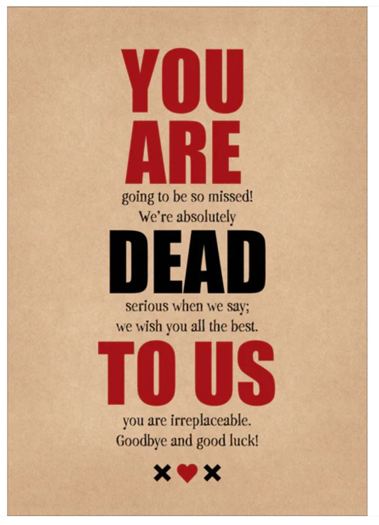 YOU ARE DEAD TO US - FUNNY JUMBO FAREWELL CARD