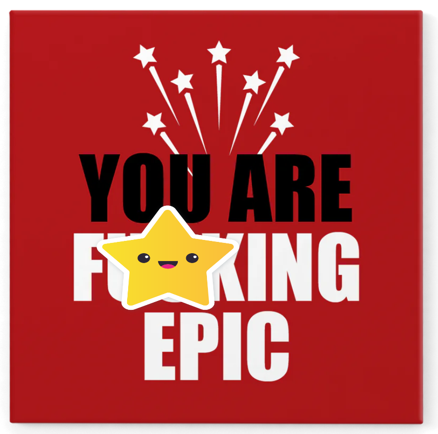 YOU ARE F***ING EPIC - DEFAMATIONS MAGNET