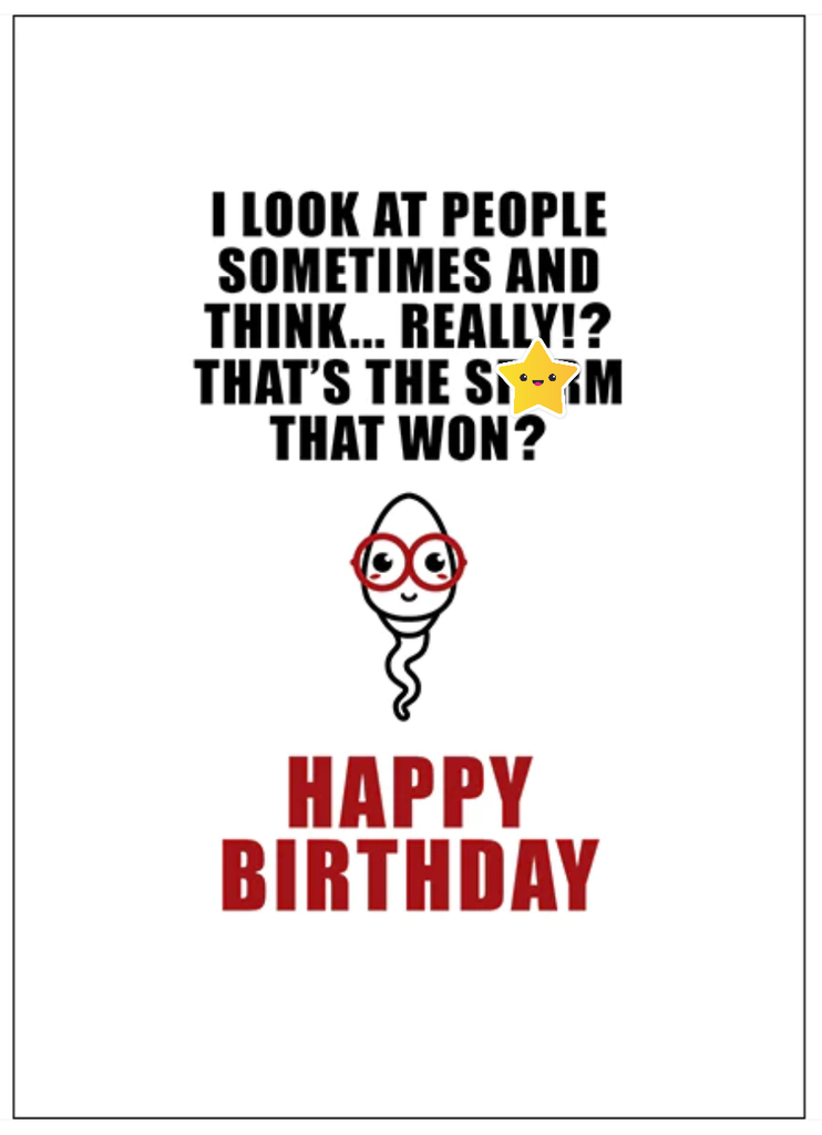 I LOOK AT PEOPLE SOMETIMES AND THINK... REALLY!? - SASSY BIRTHDAY CARD