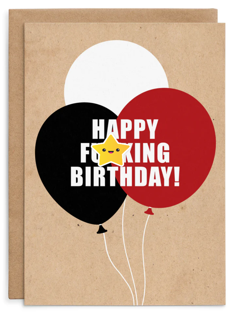 HAPPY F***ING BIRTHDAY - RUDE BIRTHDAY CARD