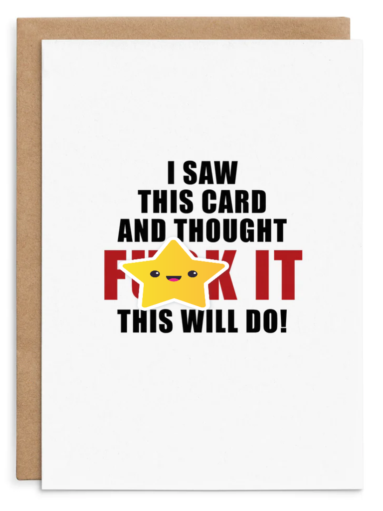I SAW THIS CARD - FUNNY ALL OCCASIONS CARD