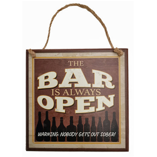 Bar Always Open Hanging Sign