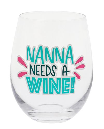 NANNA NEEDS A WINE STEMLESS WINE